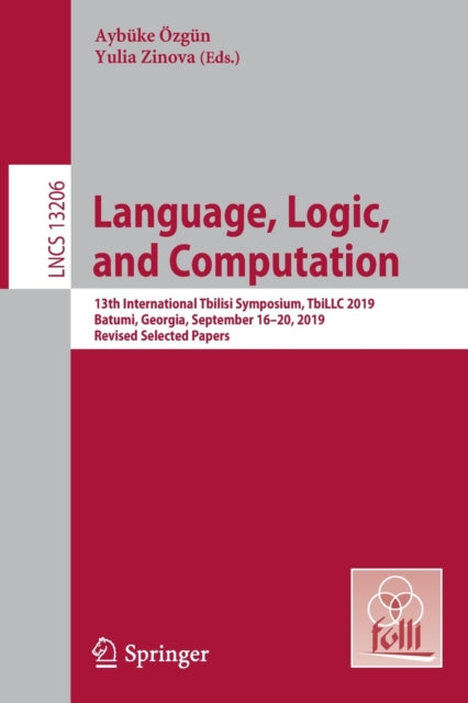 Language, Logic, and Computation: 13th International Tbilisi Symposium, TbiLLC 2019, Batumi, Georgia, September 16–20, 2019, Revised Selected Papers