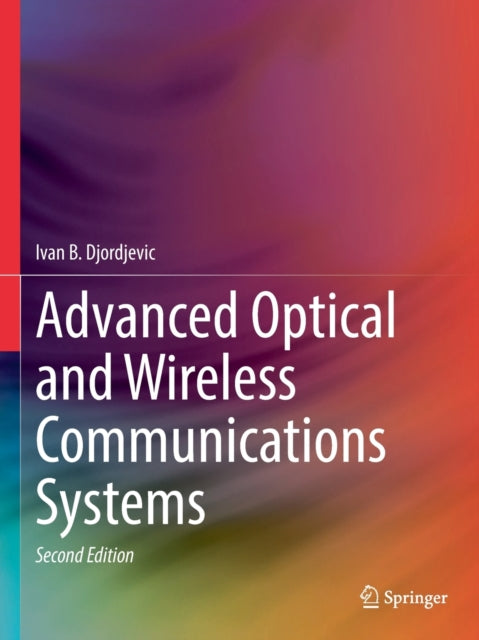 Advanced Optical and Wireless Communications