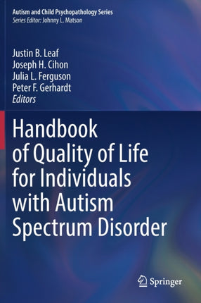 Handbook of Quality of Life for Individuals with Autism Spectrum Disorder