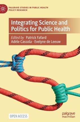 Integrating Science and Politics for Public Health