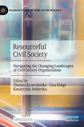 Resourceful Civil Society: Navigating the Changing Landscapes of Civil Society Organizations