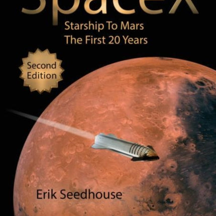 SpaceX: Starship to Mars – The First 20 Years