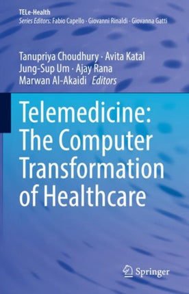 Telemedicine: The Computer Transformation of