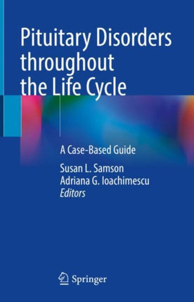 Pituitary Disorders throughout the Life Cycle: A