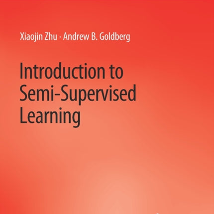Introduction to Semi-Supervised Learning