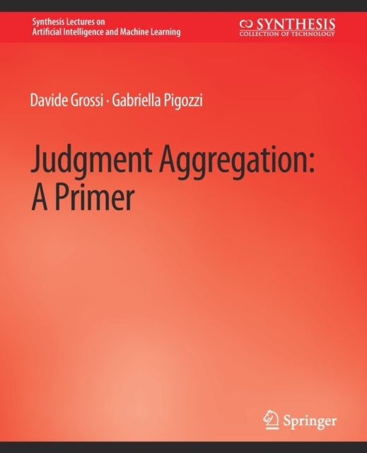 Judgment Aggregation: A Primer