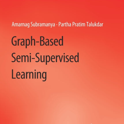 Graph-Based Semi-Supervised Learning