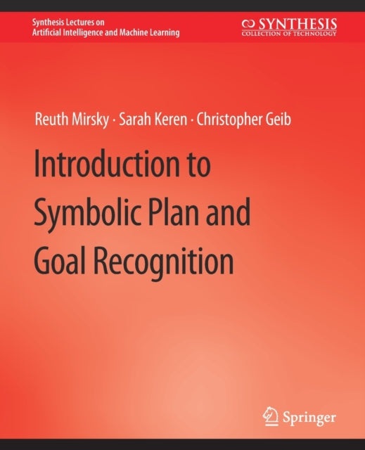 Introduction to Symbolic Plan and Goal Recognition