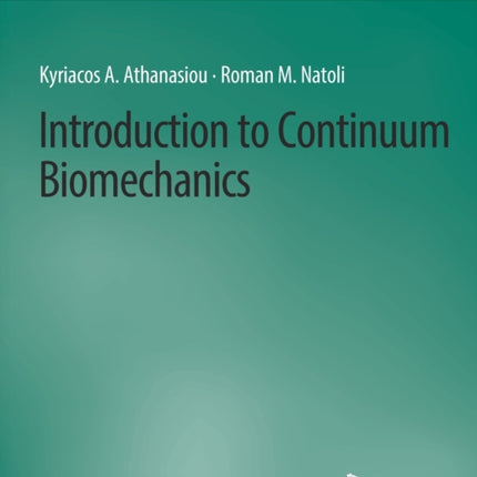 Introduction to Continuum Biomechanics