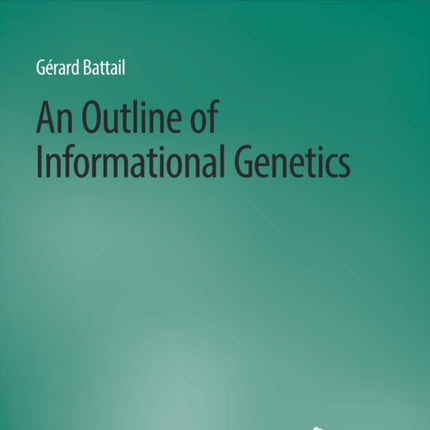 An Outline of Informational Genetics
