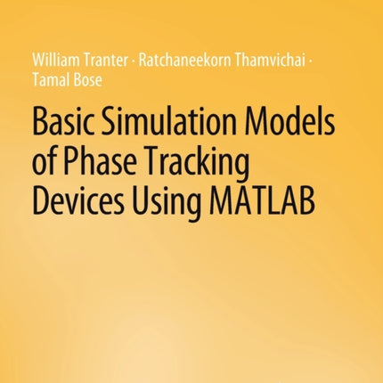Basic Simulation Models of Phase Tracking Devices Using MATLAB