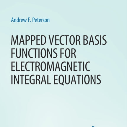 Mapped Vector Basis Functions for Electromagnetic Integral Equations
