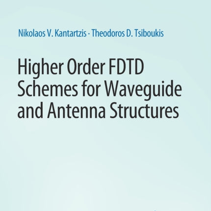 Higher-Order FDTD Schemes for Waveguides and Antenna Structures