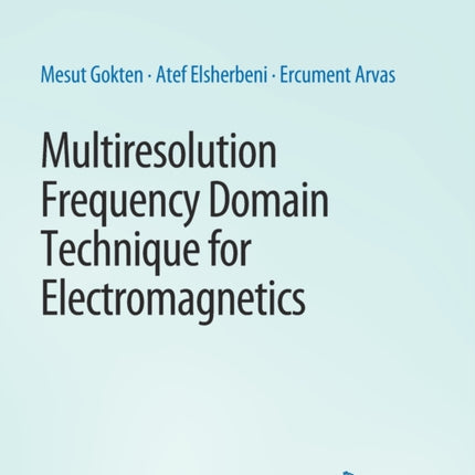 Multiresolution Frequency Domain Technique for Electromagnetics