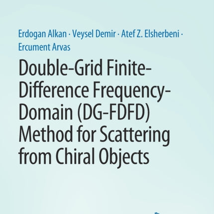 Double-Grid Finite-Difference Frequency-Domain (DG-FDFD) Method for Scattering from Chiral Objects