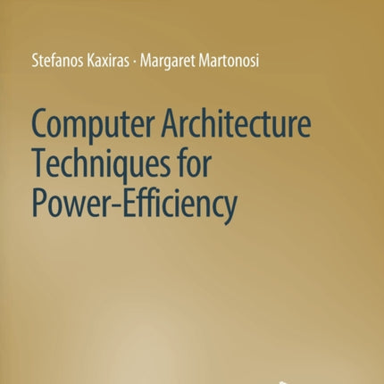 Computer Architecture Techniques for Power-Efficiency