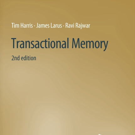 Transactional Memory, Second Edition