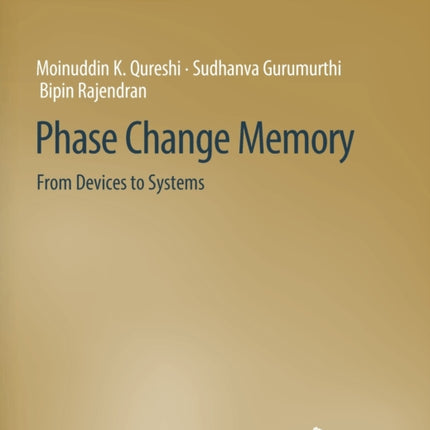 Phase Change Memory: From Devices to Systems