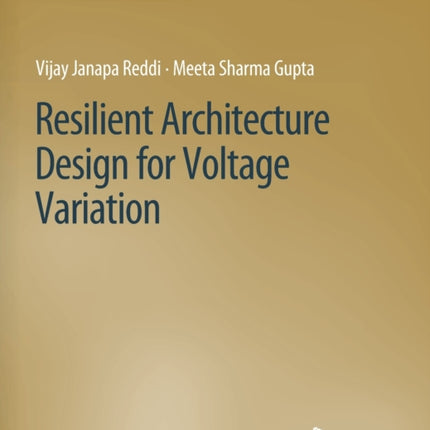 Resilient Architecture Design for Voltage Variation