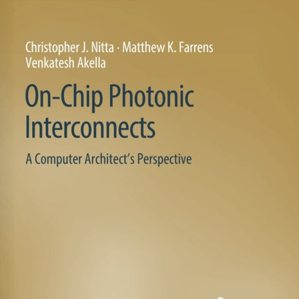 On-Chip Photonic Interconnects: A Computer Architect's Perspective