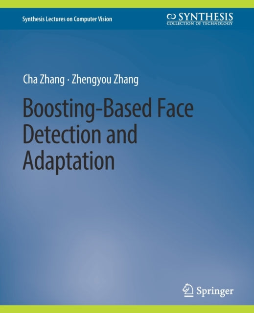 Boosting-Based Face Detection and Adaptation