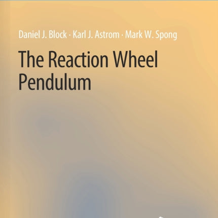 The Reaction Wheel Pendulum