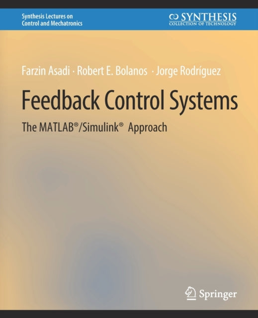 Feedback Control Systems: The MATLAB®/Simulink® Approach