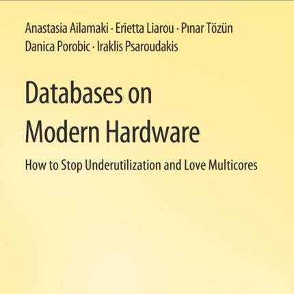 Databases on Modern Hardware