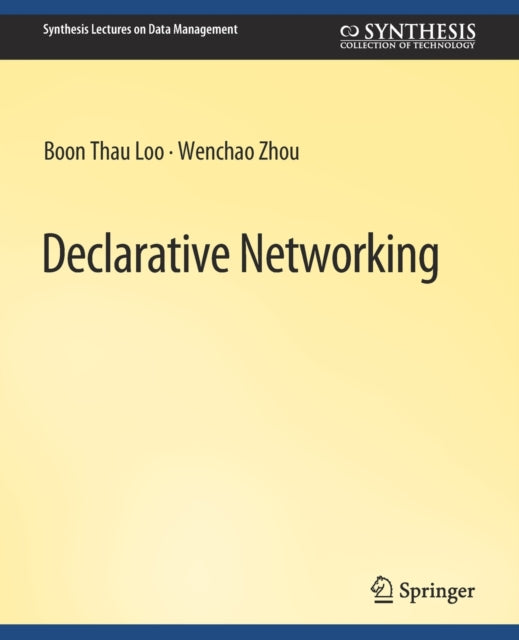 Declarative Networking