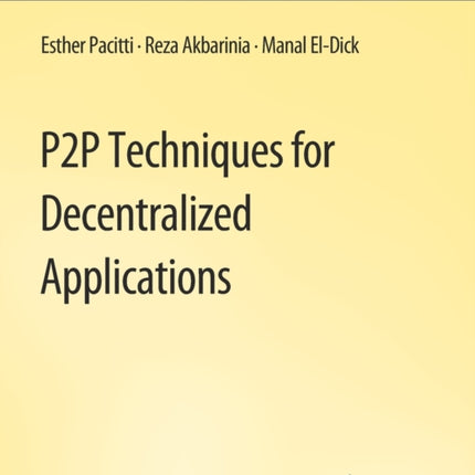 P2P Techniques for Decentralized Applications