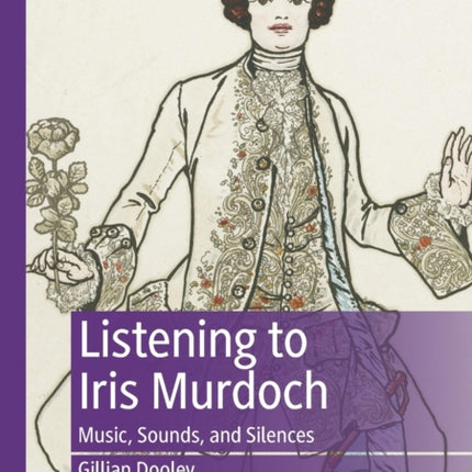 Listening to Iris Murdoch: Music, Sounds, and Silences