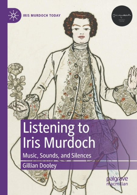 Listening to Iris Murdoch: Music, Sounds, and Silences