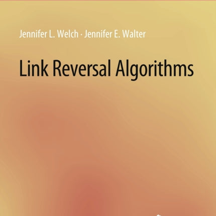 Link Reversal Algorithms