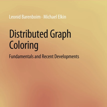 Distributed Graph Coloring: Fundamentals and Recent Developments