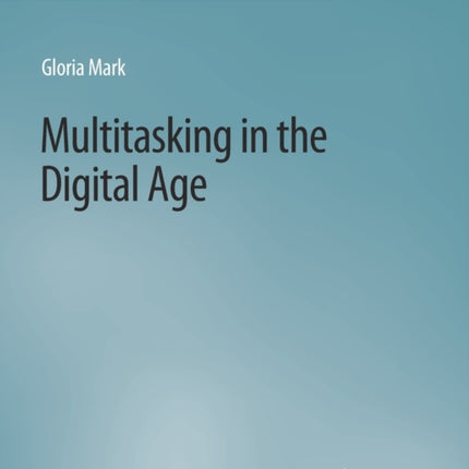 Multitasking in the Digital Age