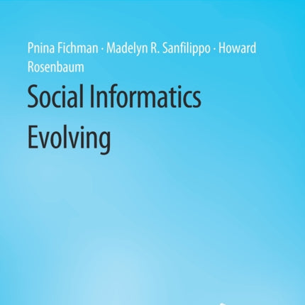 Social Informatics Evolving