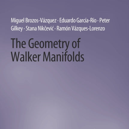 The Geometry of Walker Manifolds