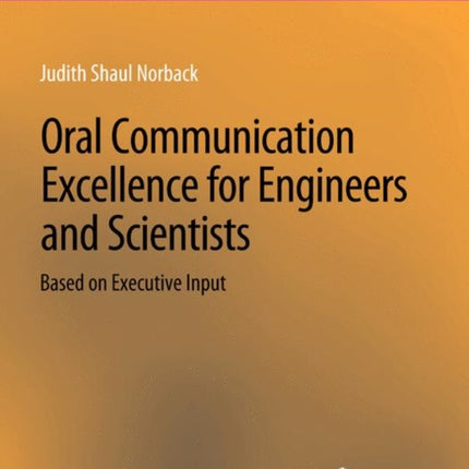 Oral Communication Excellence for Engineers and Scientists