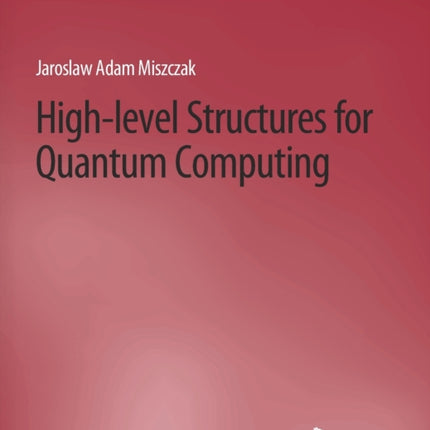 High Level Structures for Quantum Computing
