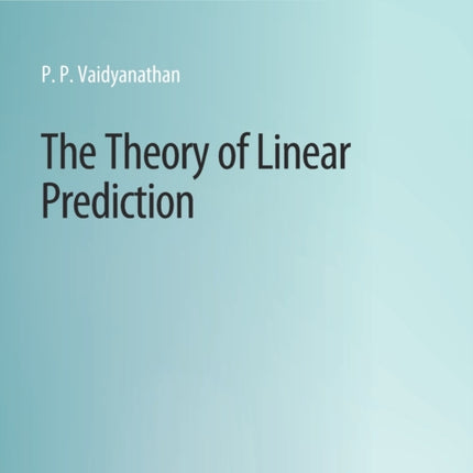 The Theory of Linear Prediction