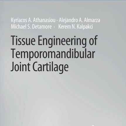 Tissue Engineering of Temporomandibular Joint Cartilage