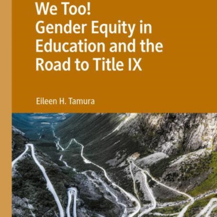 We Too! Gender Equity in Education and the Road to Title IX