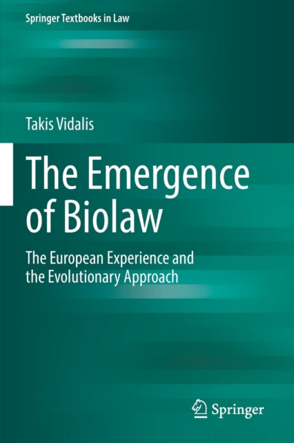 The Emergence of Biolaw: The European Experience