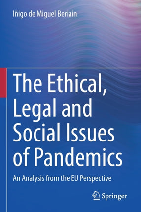 The Ethical, Legal and Social Issues of Pandemics: An Analysis from the EU Perspective