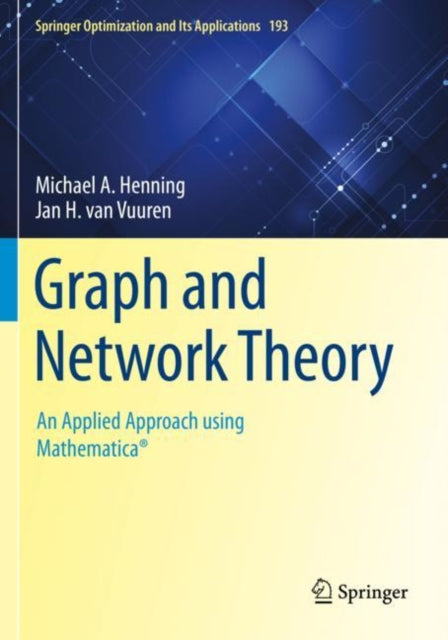 Graph and Network Theory: An Applied Approach using Mathematica®