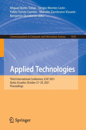 Applied Technologies: Third International Conference, ICAT 2021, Quito, Ecuador, October 27–29, 2021, Proceedings