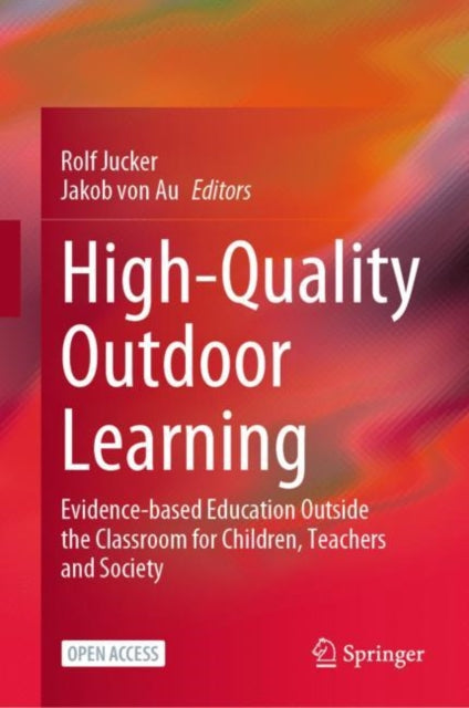 High-Quality Outdoor Learning: Evidence-based