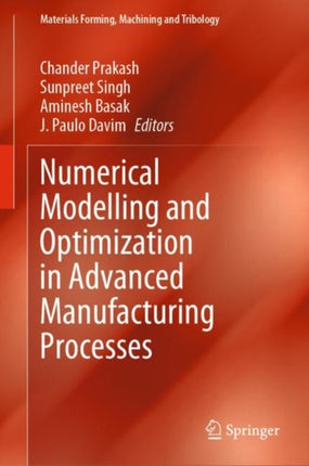 Numerical Modelling and Optimization in Advanced