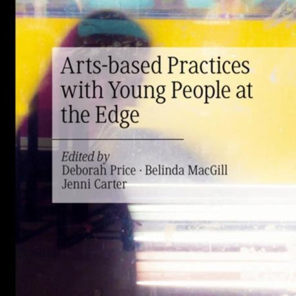 Arts-based Practices with Young People at the