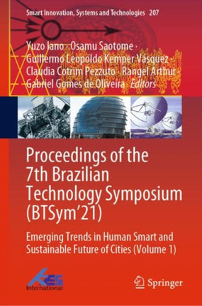 Proceedings of the 7th Brazilian Technology Symposium (BTSym’21): Emerging Trends in Human Smart and Sustainable Future of Cities (Volume 1)